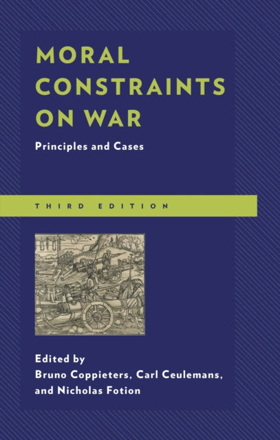 Moral Constraints on War, Principles and Cases 9781498556637 Bruno Coppieters