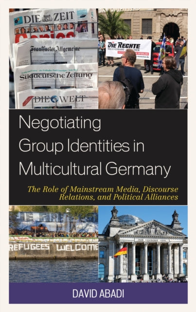 Book cover of: Negotiating Group Identities in Multicultural Germany. By: David Abadi