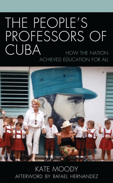 Book cover of: People's Professors of Cuba. By: Kate Moody
