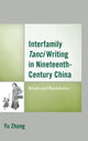 Book cover of: Interfamily Tanci Writing in Nineteenth-Century China. By: Yu Zhang