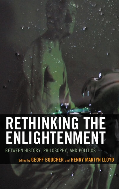 Book cover of: Rethinking the Enlightenment. By: Geoff Boucher