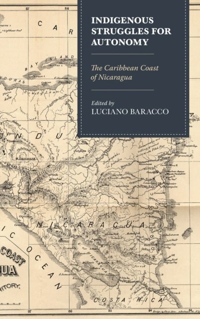 Book cover of: Indigenous Struggles for Autonomy. By: Luciano Baracco