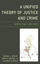 Book cover of: Unified Theory of Justice and Crime. By: Michael J. DeValve