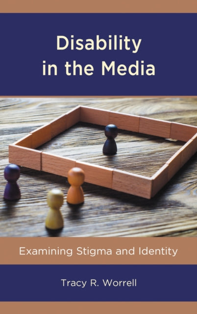 Book cover of: Disability in the Media. By: Tracy R. Worrell