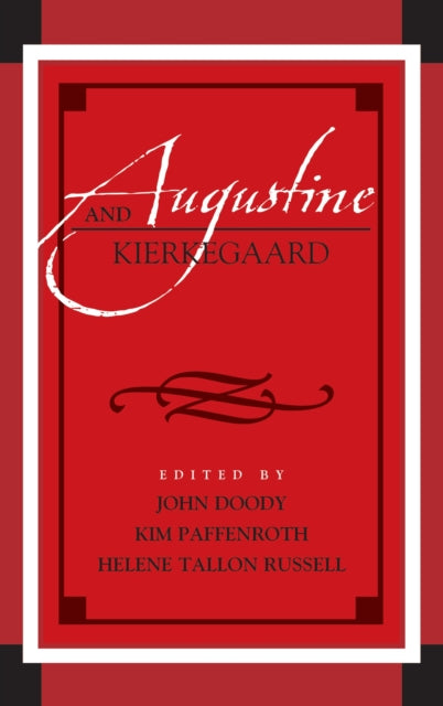 Book cover of: Augustine and Kierkegaard. By: Kim Paffenroth