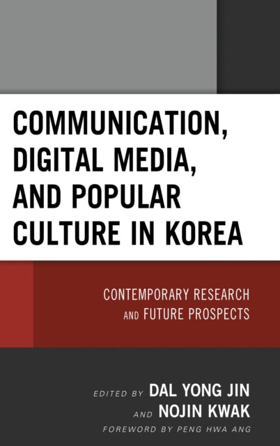 Book cover of: Communication, Digital Media, and Popular Culture in Korea. By: Dal Yong Jin