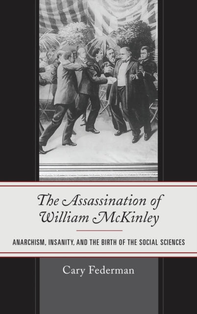 Book cover of: Assassination of William McKinley. By: Cary Federman
