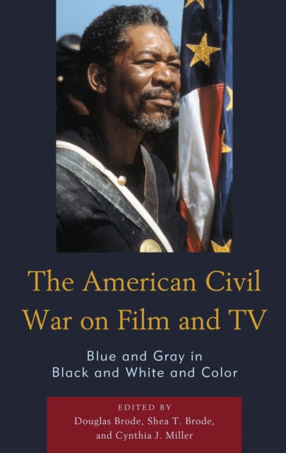 Book cover of: American Civil War on Film and TV. By: Douglas Brode