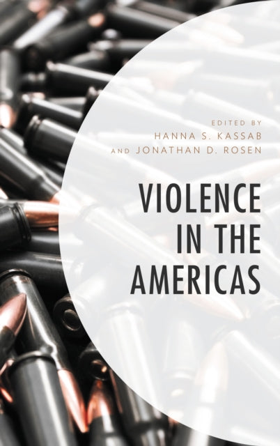 Book cover of: Violence in the Americas. By: Jonathan D. Rosen