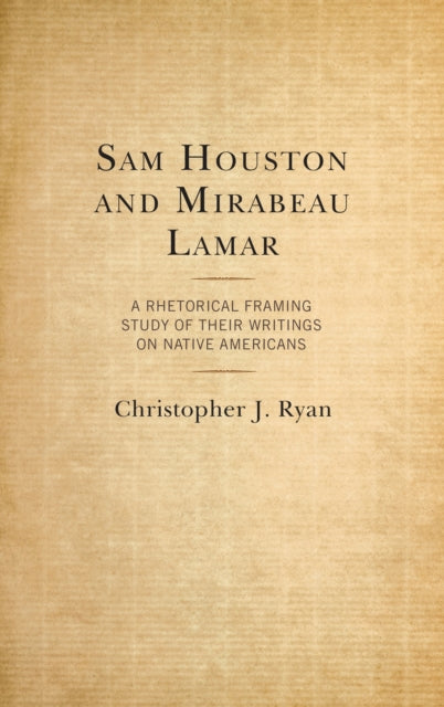 Book cover of: Sam Houston and Mirabeau Lamar. By: Christopher J. Ryan