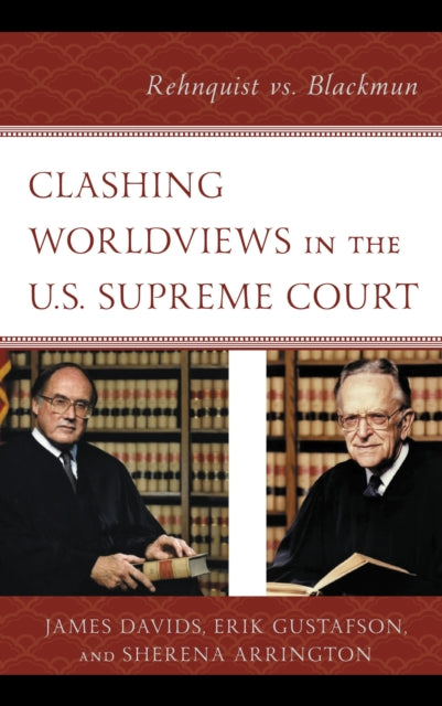 Book cover of: Clashing Worldviews in the U.S. Supreme Court. By: James Davids