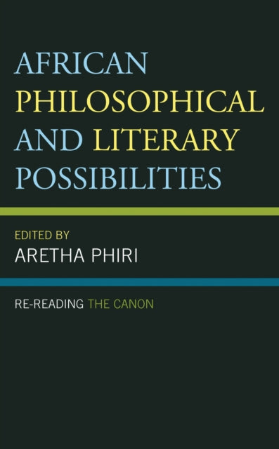 Book cover of: African Philosophical and Literary Possibilities. By: Aretha Phiri