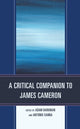 Book cover of: Critical Companion to James Cameron. By: Adam Barkman
