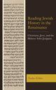Book cover of: Reading Jewish History in the Renaissance. By: Nadia Zeldes