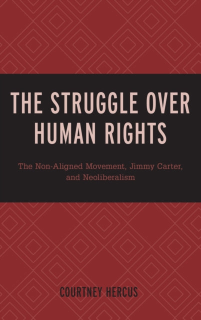 Book cover of: Struggle over Human Rights. By: Courtney Hercus