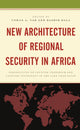 Book cover of: New Architecture of Regional Security in Africa. By: David Maian ABUBAKAR