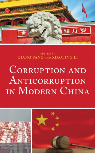 Book cover of: Corruption and Anticorruption in Modern China. By: Qiang Fang