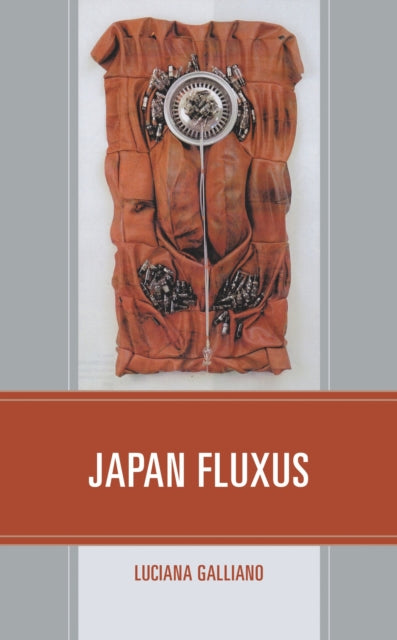 Book cover of: Japan Fluxus. By: Luciana Galliano