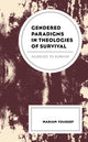 Book cover of: Gendered Paradigms in Theologies of Survival. By: Mariam Youssef