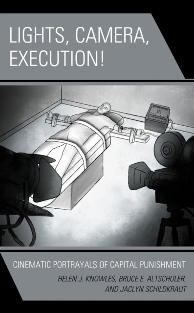 Book cover of: Lights, Camera, Execution!. By: Helen J. Knowles