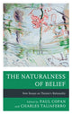 Book cover of: Naturalness of Belief. By: Paul Copan