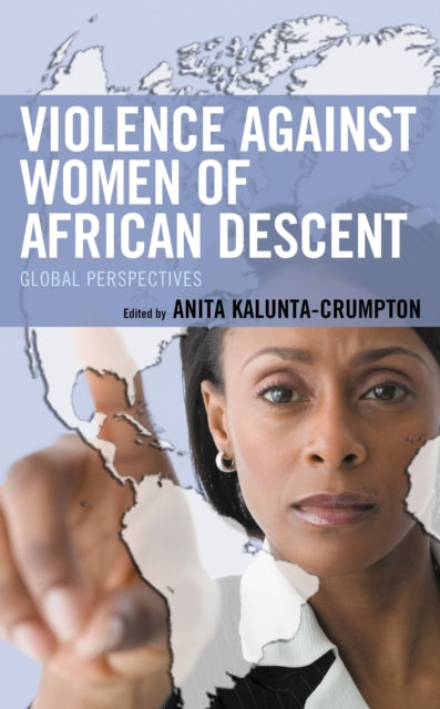 Book cover of: Violence against Women of African Descent. By: Anita Kalunta-Crumpton