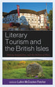Book cover of: Literary Tourism and the British Isles. By: LuAnn McCracken Fletcher