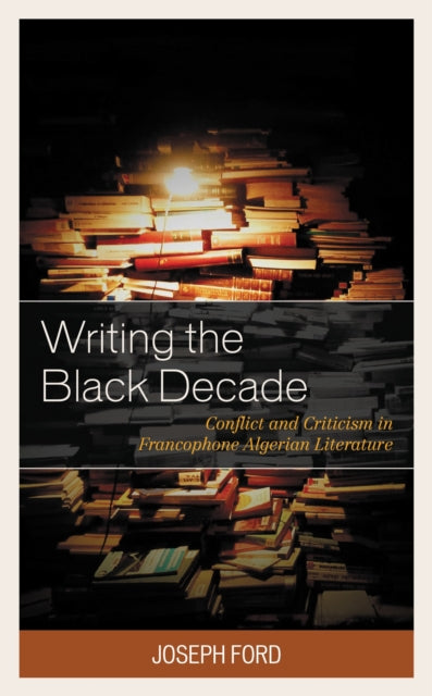 Book cover of: Writing the Black Decade. By: Joseph Ford
