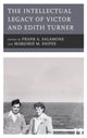 Book cover of: Intellectual Legacy of Victor and Edith Turner
