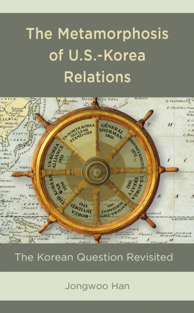 Book cover of: Metamorphosis of U.S.-Korea Relations. By: Jongwoo Han