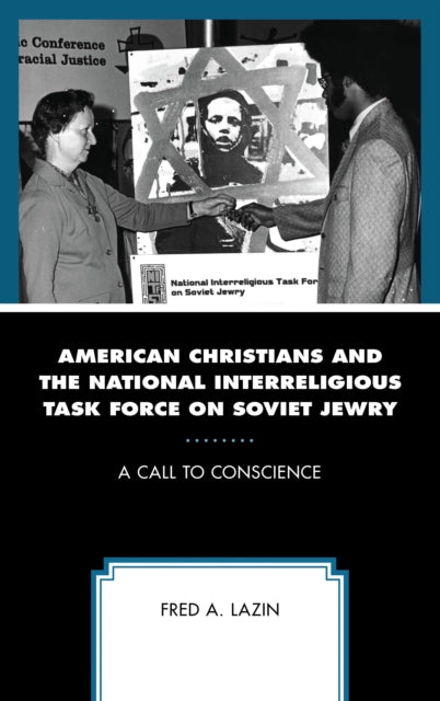 Book cover of: American Christians and the National Interreligious Task Force on Soviet Jewry. By: Fred A. Lazin