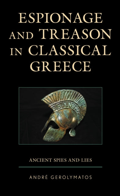 Book cover of: Espionage and Treason in Classical Greece. By: André Gerolymatos