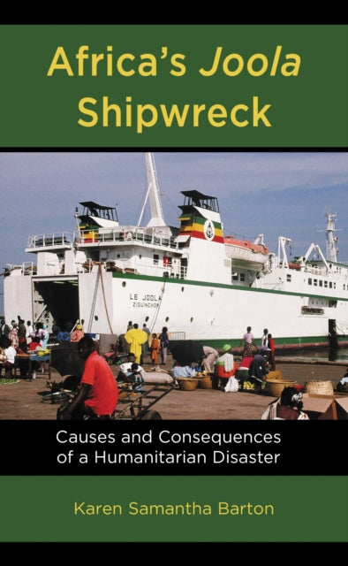 Book cover of: Africa’s Joola Shipwreck. By: Karen Samantha Barton