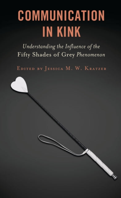 Book cover of: Communication in Kink. By: Atay MANNING