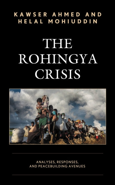 Book cover of: Rohingya Crisis. By: Kawser Ahmed