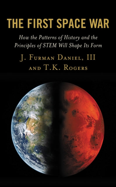 Book cover of: First Space War. By: J. Furman Daniel