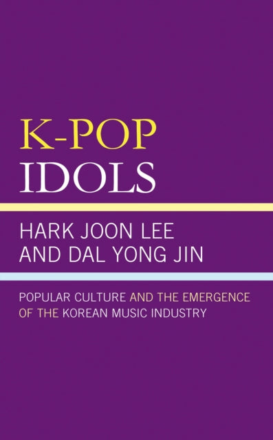 Book cover of: K-Pop Idols. By: Hark Joon Lee