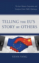 Book cover of: Telling the EU’s Story by Others. By: Yifan Yang