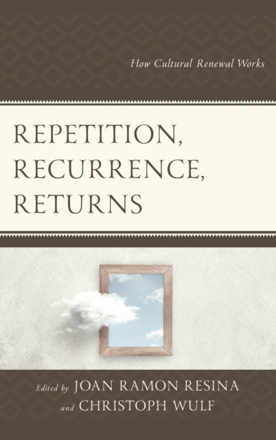 Book cover of: Repetition, Recurrence, Returns. By: Joan Ramon Resina