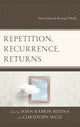Book cover of: Repetition, Recurrence, Returns. By: Joan Ramon Resina