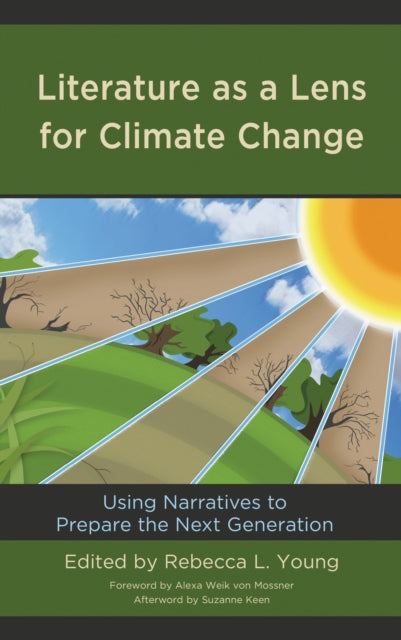 Book cover of: Literature as a Lens for Climate Change. By: Rebecca L. Young