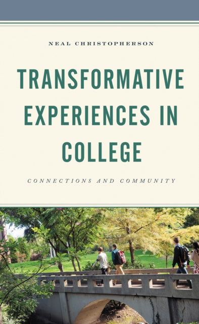 Book cover of: Transformative Experiences in College. By: Neal Christopherson