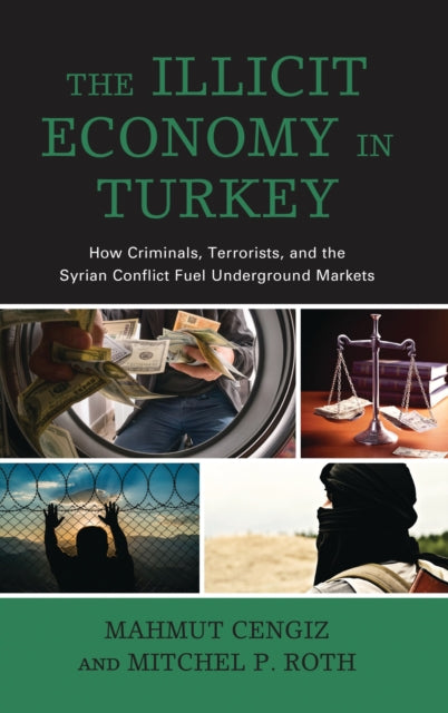 Book cover of: Illicit Economy in Turkey. By: Mahmut Cengiz