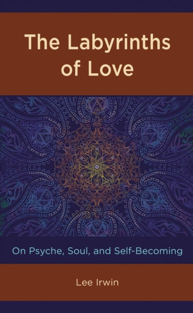 Book cover of: Labyrinths of Love. By: Lee Irwin