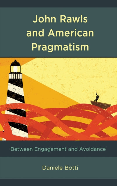 Book cover of: John Rawls and American Pragmatism. By: Daniele Botti