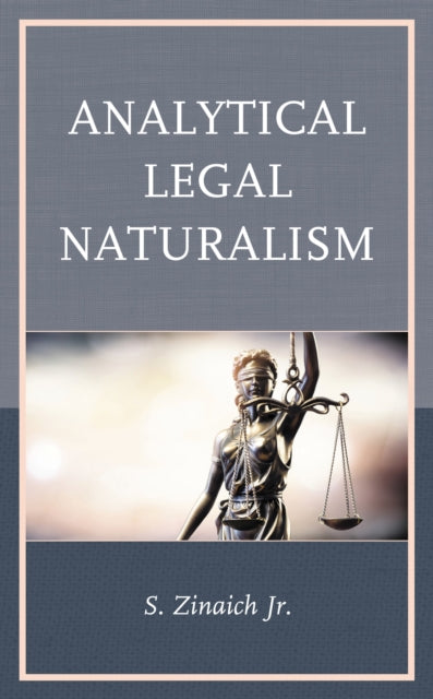 Book cover of: Analytical Legal Naturalism. By: Zinaich, S., Jr.