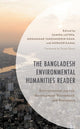 Book cover of: Bangladesh Environmental Humanities Reader. By: Samina Luthfa