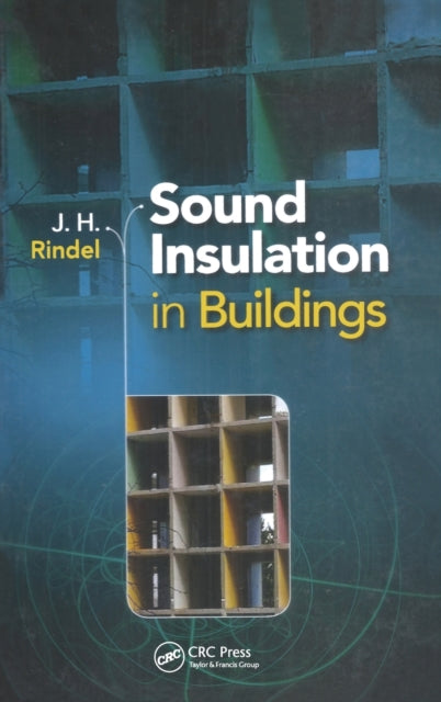 Book cover of: Sound Insulation in Buildings. By: Jens Holger Rindel