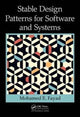 Book cover of: Stable Design Patterns for Software and Systems. By: Mohamed Fayad