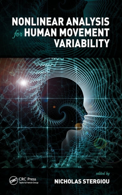 Book cover of: Nonlinear Analysis for Human Movement Variability. By: Nicholas Stergiou
